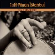 Fasl-ı Rembetiko Cafe Aman İstanbul