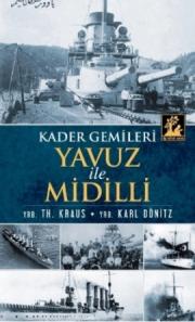 Kader Gemileri Yavuz Ve Midilli