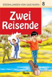 Zwei Reisende - İki Yolcu (Almanca / Deutsch)