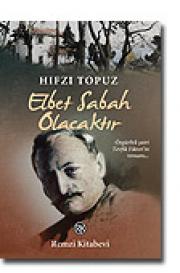 Elbet Sabah Olacaktır 