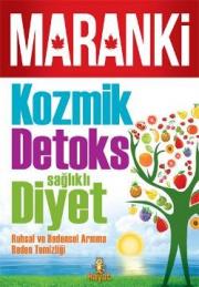 Kozmik Detoks Sağlıklı Diyet (Maranki'nin Yeni Kitabı)