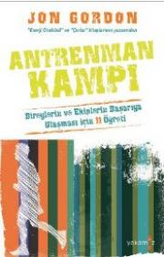 Antreman Kampı  Bireylerin ve Ekiplerin Başarıya  Ulaşması İçin 11 Öğreti