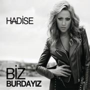 Biz BurdayızHadise (En Yeni CD'si)