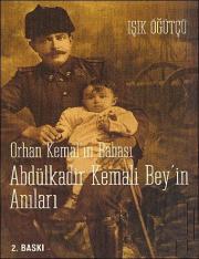 Orhan Kemal'in Babası Abdülkadir Kemali Bey'in Anıları