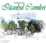 Öykülerle Ünlü İstanbul Camileri