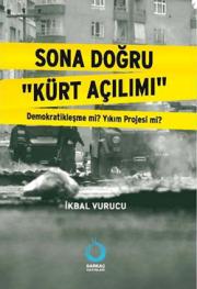 Sona Doğru Kürt Açılımı