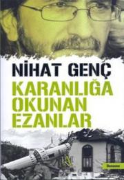 
Karanlığa Okunan Ezanlar
