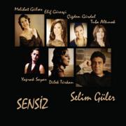 SensizSelim Güler