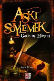 Aşkı Söylemek - Galib’in Hüneri