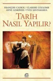 Tarih Nasıl Yapılır