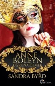 Anne Boleyn Uğruna Ölmek