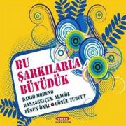 Bu Şarkılarla Büyüdük(4 CD Birarada)Dario Moreno, Rana - Selçuk Alagöz,Füsun Önal, Gönül Turgut