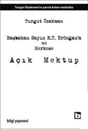 Başbakan Sayın R. T. Erdoğan’a ve Herkese Açık Mektup 