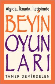 Beyin Oyunları - Algıda, İknada, İletişimde