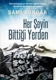 Her Şeyin Bittiği Yerden 