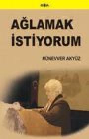 Ağlamak İstiyorum