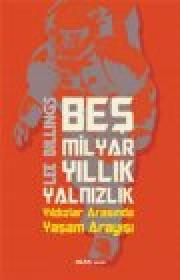 Beş Milyar Yıllık Yalnızlık