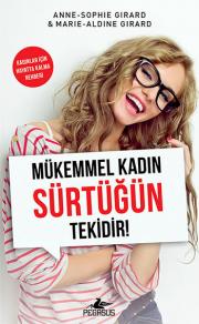 Mükemmel Kadın Sürtüğün Tekidir