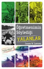 Öğretmenimin Söylediği Yalanlar Amerikan Resmi Tarih Tezinin Oluşumu