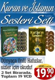 
Kuran-i Kerim ve Islam'in Sesleri Seti
(2 Set Birarada, 19 VCD)
Dünyaca Ünlü Hafizlar Okudu!

