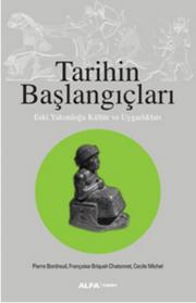 Tarihin BaşlangıçlarıEski Yakındoğu Kültür ve Uygarlıkları