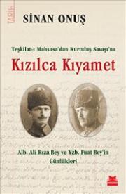 
Kızılca Kıyamet - Teşkilat-ı Mahsusa’dan Kurtuluş Savaşına 
