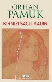 Kırmızı Saçlı KadınOrhan Pamuk'tan Yeni Roman