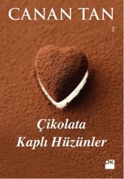 Çikolata Kaplı Hüzünler