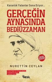 Gerçeğin Aynasında Bediüzzaman