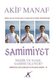 Samimiyet Nedir ve Nasıl Samimi Olunur?