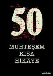 50 Muhteşem Kısa Hikâye