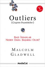 Outliers (Çizginin Dışındakiler) Bazı İnsanlar Neden Daha Başarılı Olur?