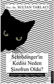 Schrödinger'in Kedisi Neden Şizofren Oldu?