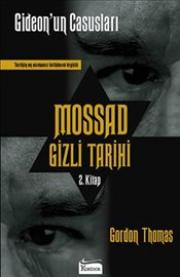 Mossad Gizli Tarihi Gideon’un Casusları 2. Kitap