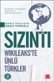 Sızıntı Wikileaks’te Ünlü Türkler
