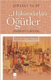 Hükümdarlara Öğütler - Nasihatü'l - Mülük