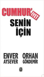 Cumhur'iyet Senin İçin