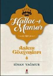 Halluc-ı Mansur - Aşkın Gözyaşları