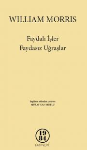 Faydalı İşler, Faydasız Uğraşlar