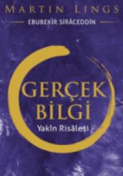 Gerçek Bilgi - Yakın Risalesi