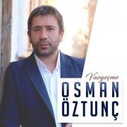 Vazgeçme - Osman Öztunç