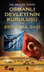 Osmanlının Kuruluşu Ertuğrul Gazi