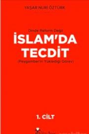 İslam'da Tecdit  (2 Cilt) Dinde Reform Değil İslam’da Tecdit