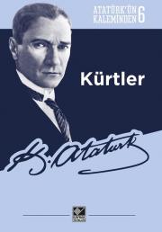 Kürtler - Atatürk'ün Kaleminden 6