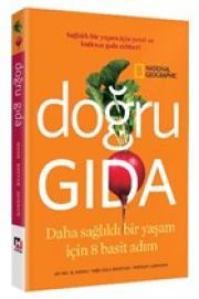 Doğru Gıda - Daha Sağlıklı Bir Yaşam İçin 8 Basit Adım