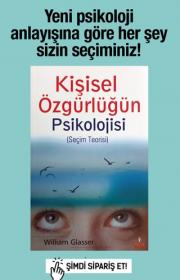 Kişisel Özgürlüğün Psikolojisi (Seçim Teorisi)