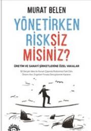 Yönetirken Risksiz Misiniz?