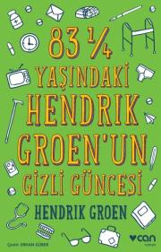 83 ¼ Yaşındaki Hendrık Groen’un Gizli Güncesi