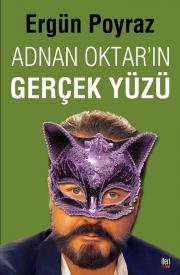 Adnan Oktar'ın Gerçek Yüzü