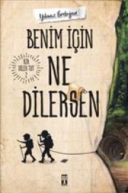 Benim İçin Ne Dilersen - Bir Dilek Tut 2